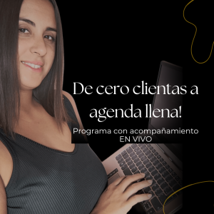 De cero clientas a Agenda Llena!