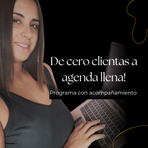 De cero clientas a Agenda Llena!